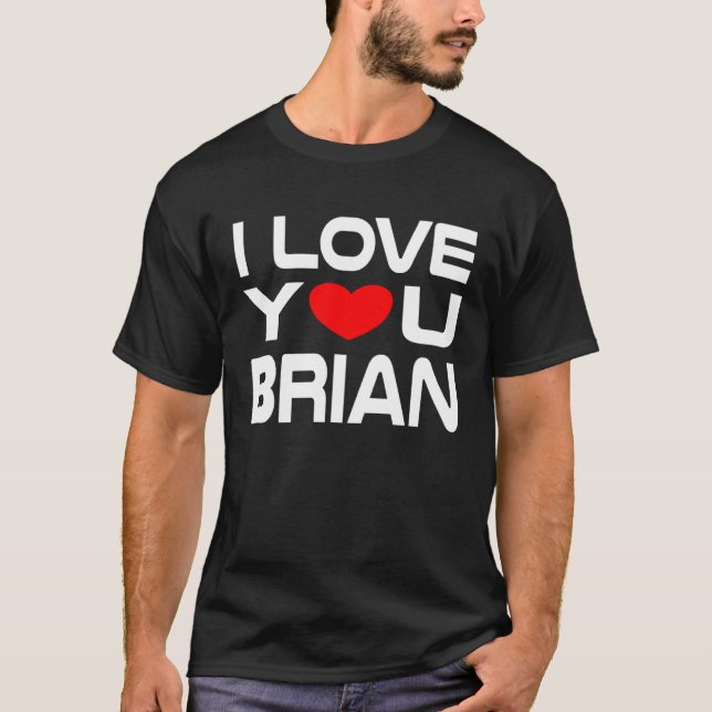 Camiseta I Love Brian Red Heart to say Honey I love you (Frente)