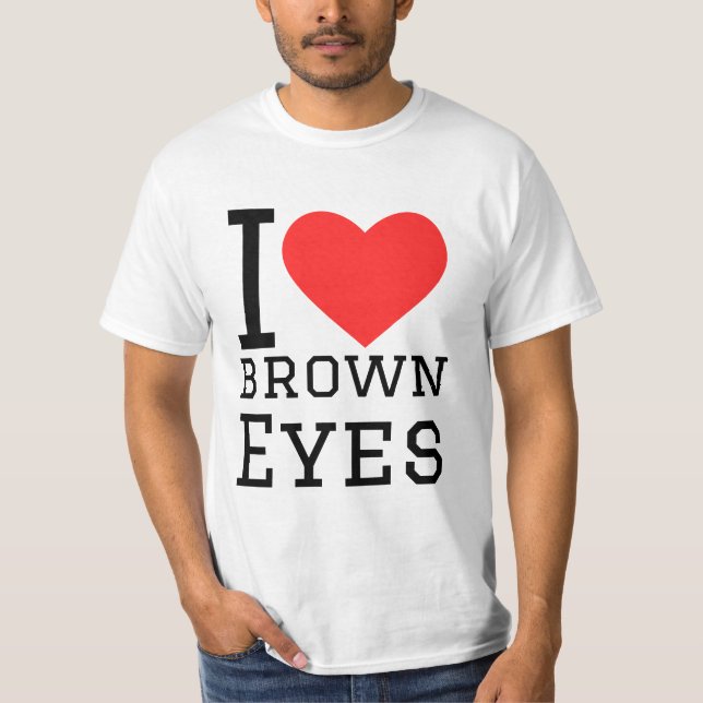 Camiseta I love brown eyes (Frente)