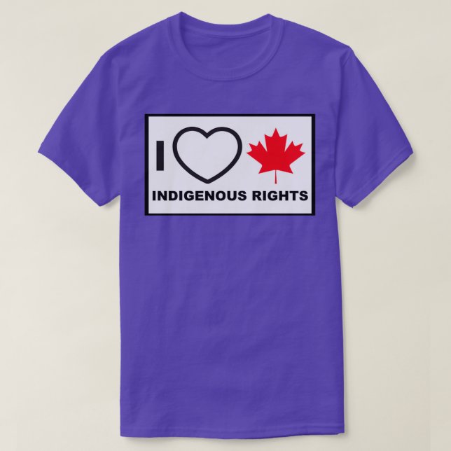 Camiseta I Love Canadian Indigenous Rights (Frente do Design)