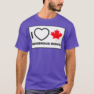 Camiseta I Love Canadian Indigenous Rights