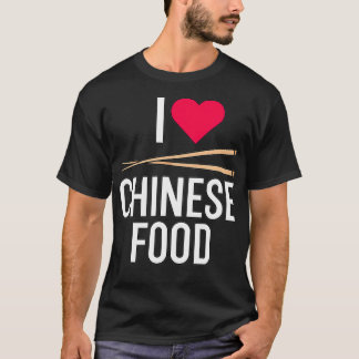 Camiseta I love Chinese Food1