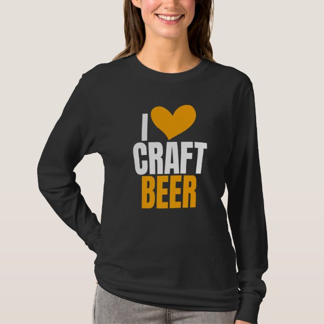 Camiseta I Love Craft Beer Humor Joke For Home Brewing (Frente)
