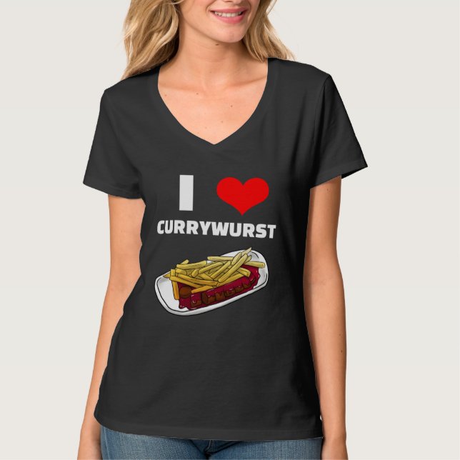 Camiseta I Love Currywurst Bratwurst Fast Food (Frente)
