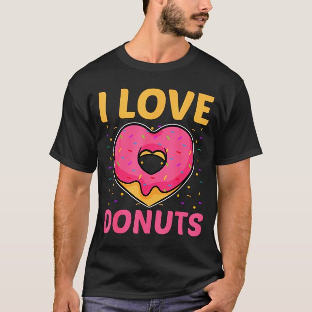 Camiseta I Love Donuts Heart Shaped Funny Doughnut Lover  (Frente)