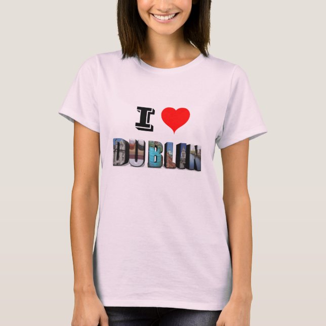 Camiseta I Love Dublin Ireland 3D Viagem Photo (Frente)