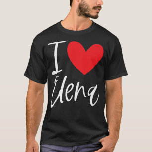 Camiseta I Love Elena Name Personalized Girl Woman BFF Frie