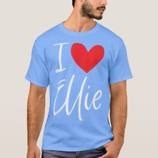 Camiseta I Love Ellie Name Personalized Girl Woman BFF Frie
