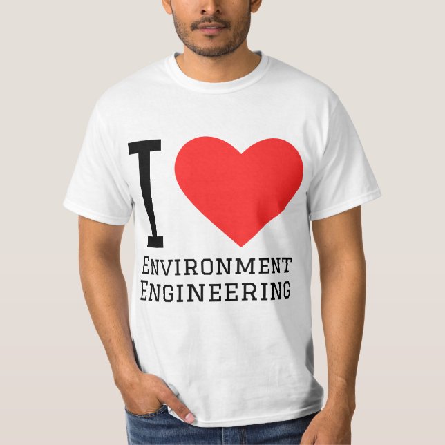 Camiseta I love environment engineering  (Frente)