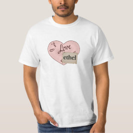 Camiseta I Love Ethel