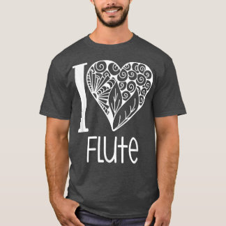 Camiseta I Love Flute for Flutist Music Lovers
