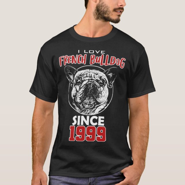 Camiseta I love french bulldog since 1999 (Frente)