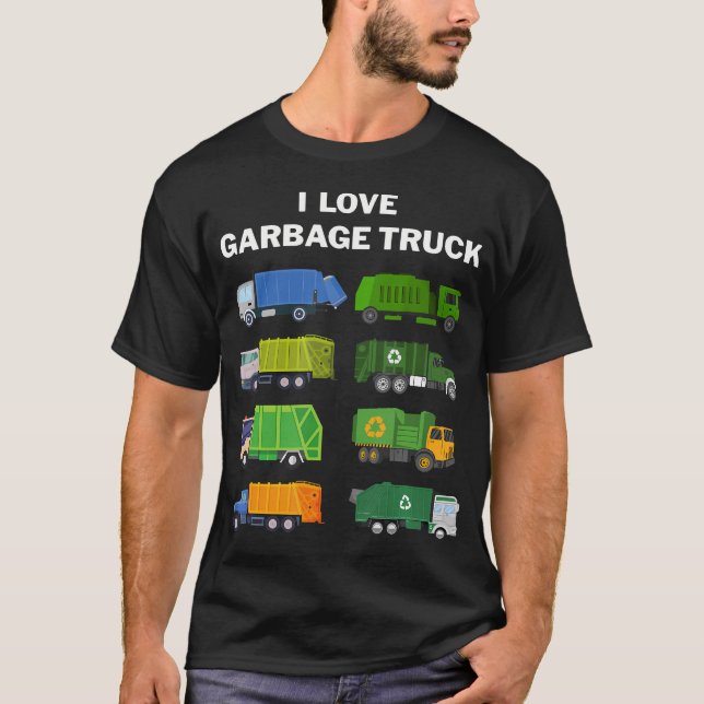 Camiseta I Love Garbage Trucks Trash Waste Separation Truck (Frente)
