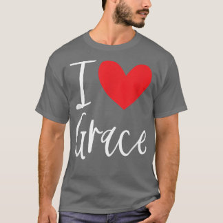 Camiseta I Love Grace Name Personalized Girl Woman BFF Frie