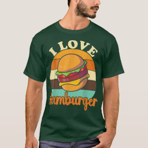 Camiseta I Love Hamburger Burger Cheesburger For Fast Food