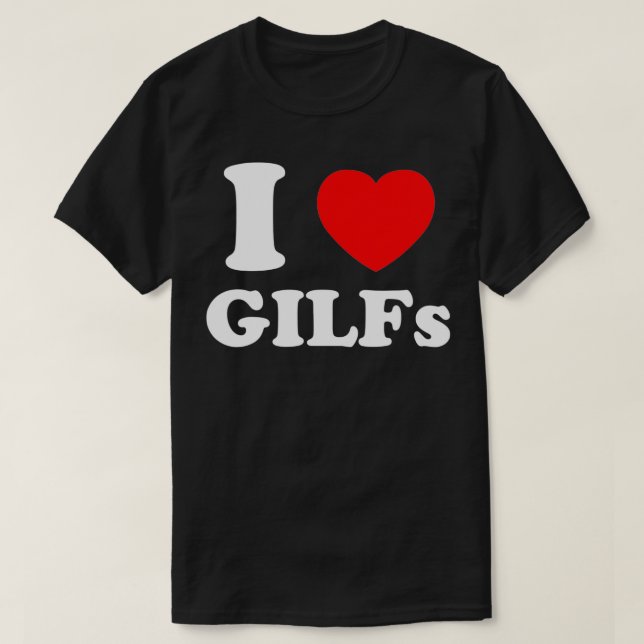 Camiseta I Love Heart GILFs And Mature Sey Grandmothers Gra (Frente do Design)