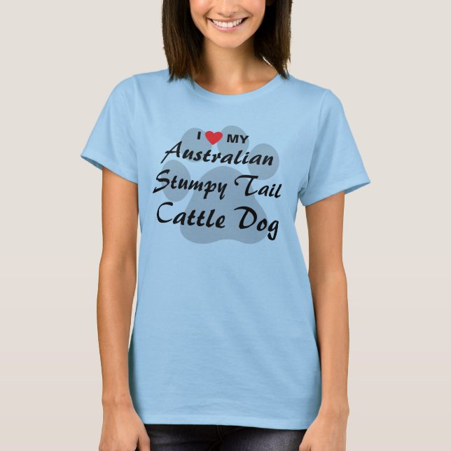 Camiseta I Love (Heart) My Australiana Stumpy Tail Cattle D (Frente)