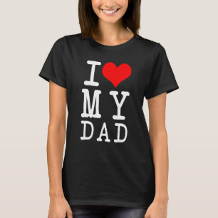Camiseta I Love (Heart) My Pai Dia de os pais Present T-shi