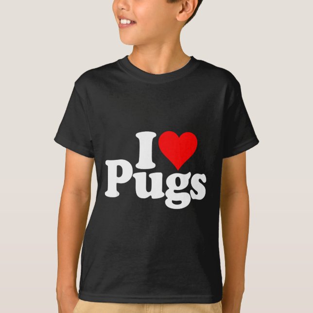 Camiseta I Love Heart Pugs Pug Dog Canine  (Frente)