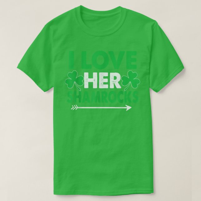 Camiseta I Love Her Shamrocks  St Patrick's Day Couples  (Frente do Design)