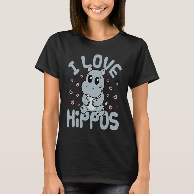 Camiseta I Love Hippos Cute Hippo Hippopotamus  Men Women K (Frente)