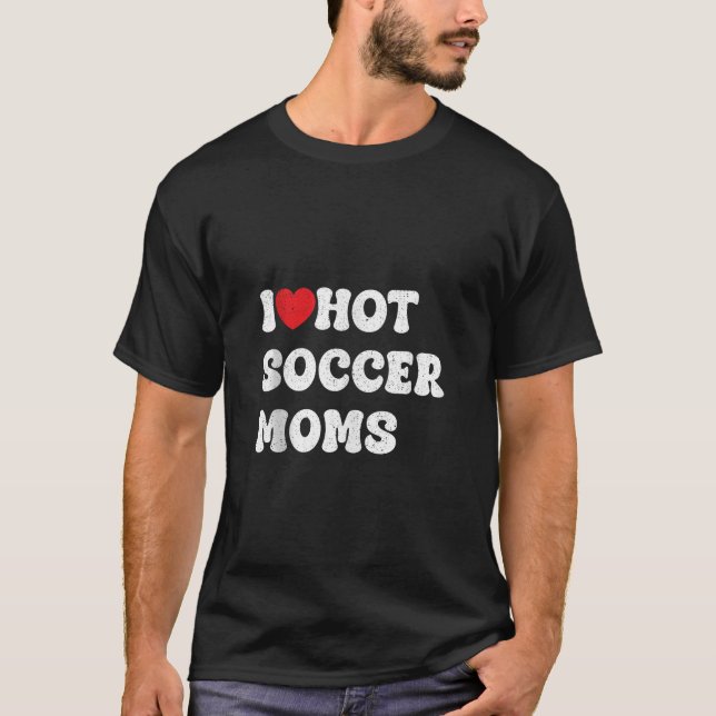 Camiseta i love hot football moms Funny Sayings American Fo (Frente)