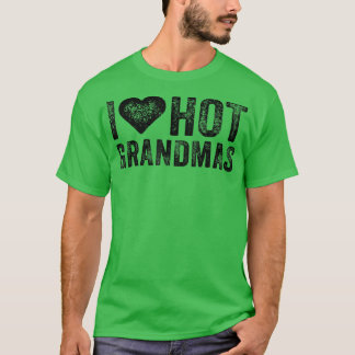 Camiseta I Love Hot Grandmas Heart Love Funny Vintage Distr