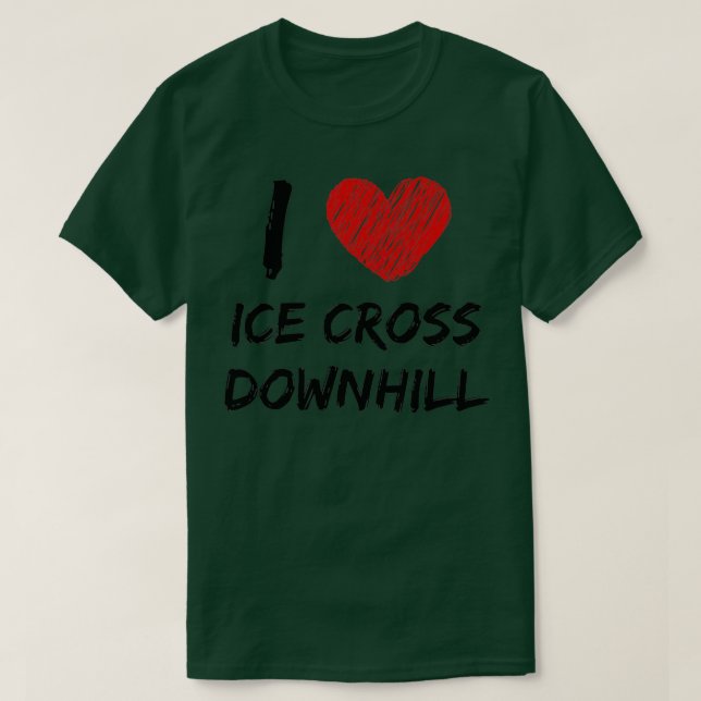 Camiseta I Love Ice Cross Downhill (Frente do Design)
