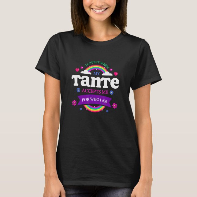 Camiseta I Love It When My Tante Accepts Me LGBTQ Sayings P (Frente)