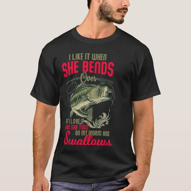 Camiseta I love it when she bends over fun fishing (Frente)