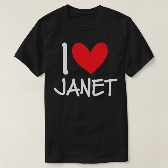 Camiseta I Love Janet Name Personalized Girl Woman BFF Frie (Frente do Design)
