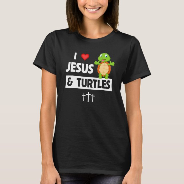 Camiseta I Love Jesus and Turtles Christian Bible Sunday To (Frente)