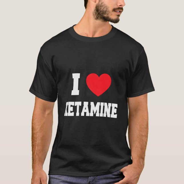 Camiseta I Love Ketamine (Frente)