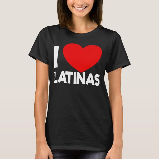Camiseta I Love Latinas Red Heart Latina Girlfriend I Love  (Frente)