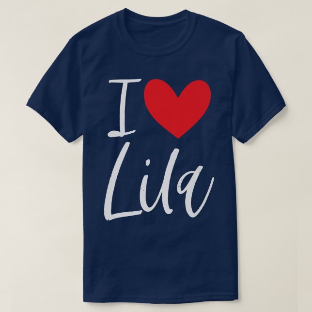 Camiseta I Love Lila Name Personalized Girl Woman BFF Frien (Frente do Design)