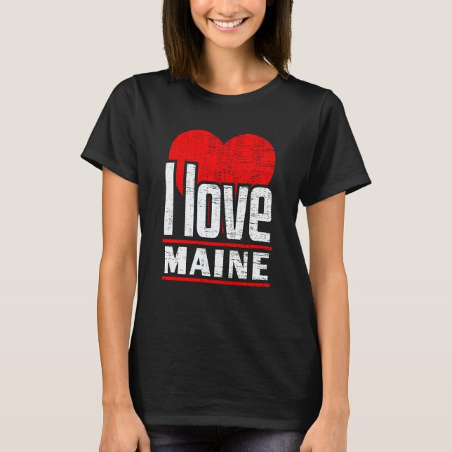 Camiseta I Love Maine Best Home State I Heart Maine (Frente)