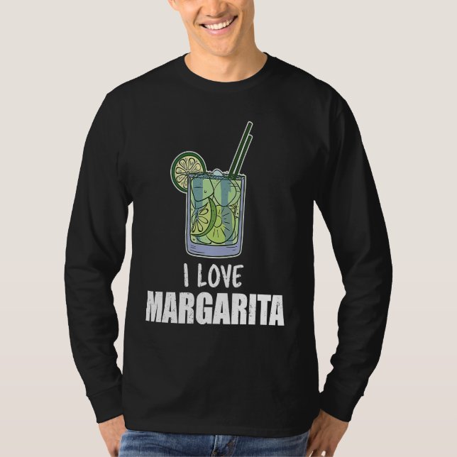 Camiseta I Love Margarita Cocktail Liquor Drinker (Frente)