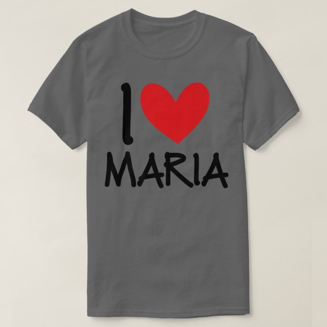 Camiseta I Love Maria Name Personalized Girl Woman BFF Frie (Frente do Design)
