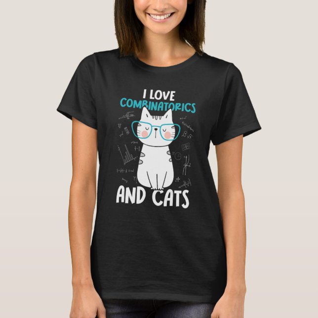 Camiseta I Love Math and Cats   Combinatorics 1 (Frente)