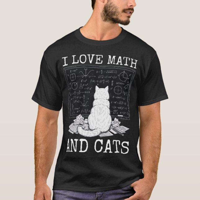 Camiseta I Love Math and Cats Funny Teacher Cat Lover Quote (Frente)