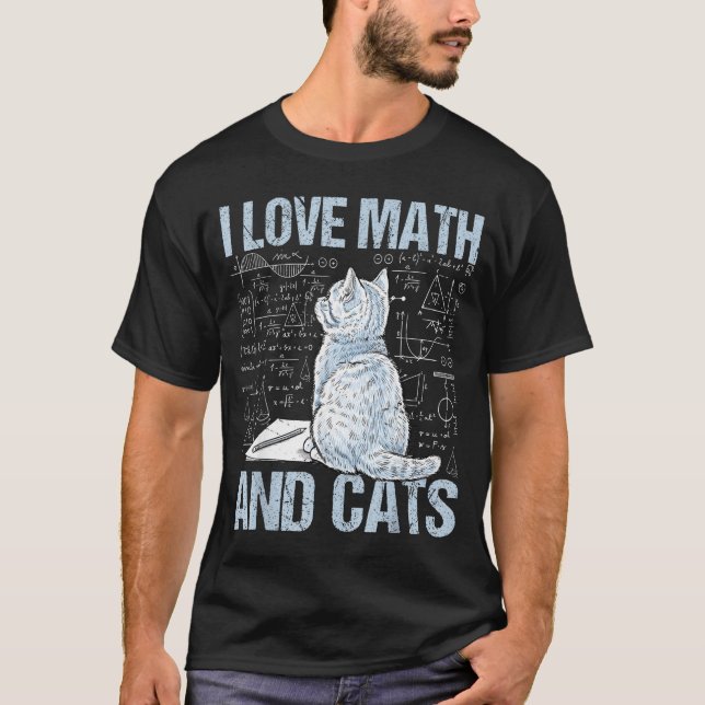 Camiseta I Love Math And Cats Science Teacher Student Funny (Frente)
