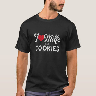 Camiseta I Love Milfs and Cookies  Funny Cougar Lover Joke