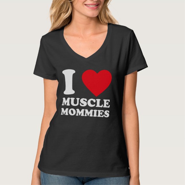Camiseta I Love Muscle Mommies  I Heart Muscle Mommy  1 (Frente)