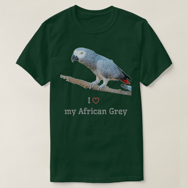 Camiseta I Love My African Grey Parrot (Frente do Design)