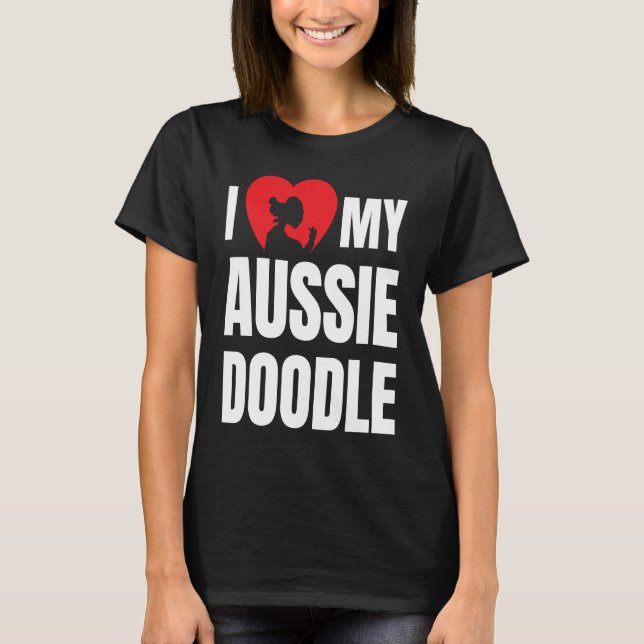 Camiseta I Love My Aussiedoodle Dog Silhouette in Heart (Frente)