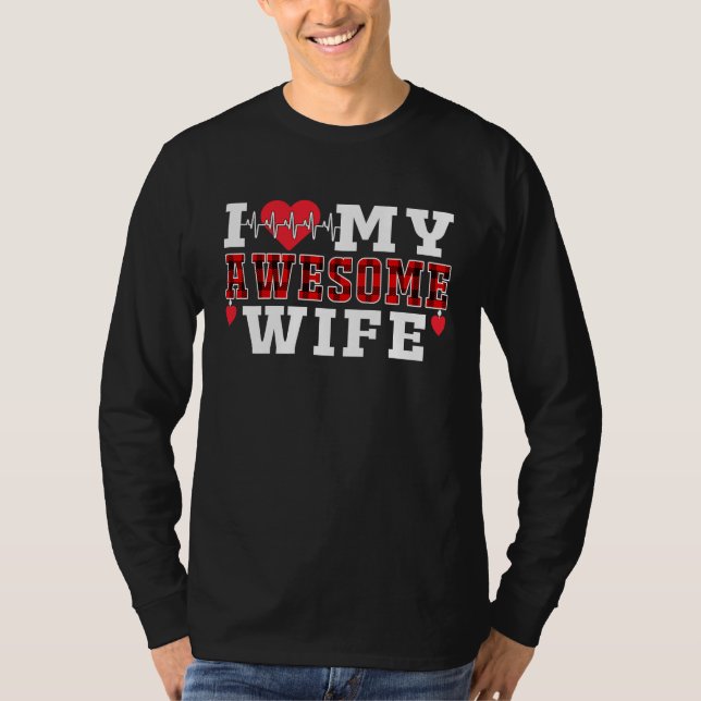 Camiseta I Love My Awesome Wife Cute Heartbeat Love Valenti (Frente)