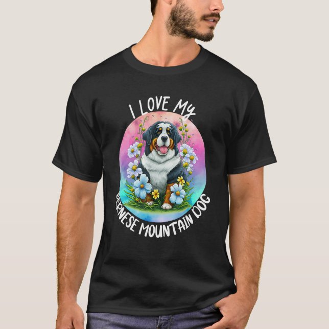 Camiseta I Love My Bernese Mountain Dog Mom Flowers Puppy F (Frente)