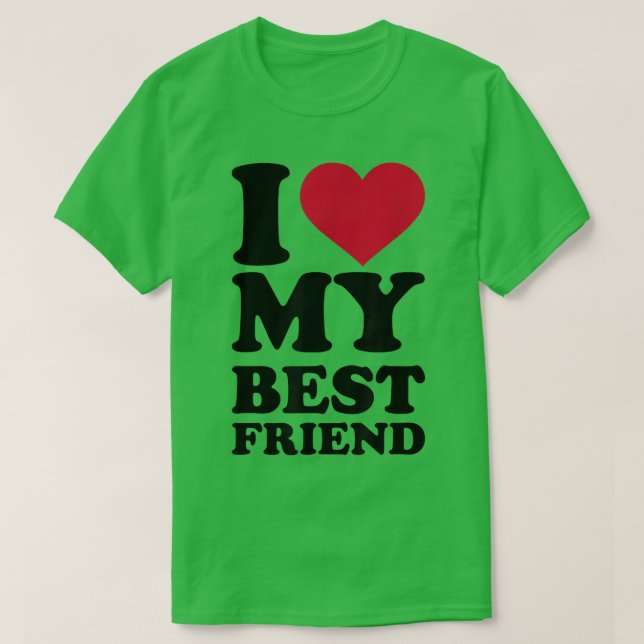 Camiseta I love my best friend  (Frente do Design)