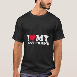Camiseta I Love My Best Friend I He My Best Friend