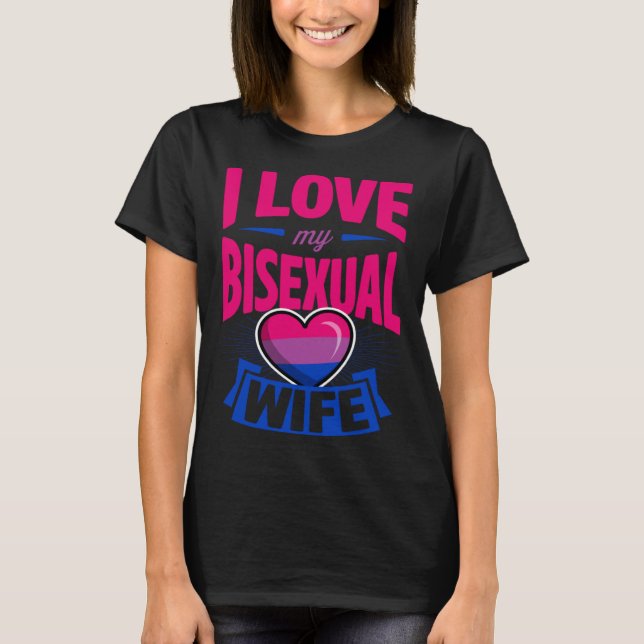Camiseta I Love My Bisexual Wife Cute Bi Pride Anniversary  (Frente)