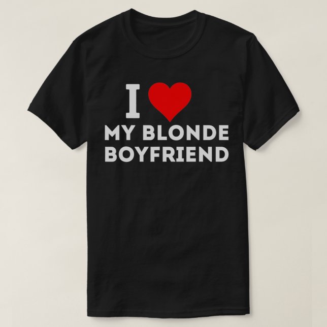 Camiseta I love my blonde boyfriend  (Frente do Design)